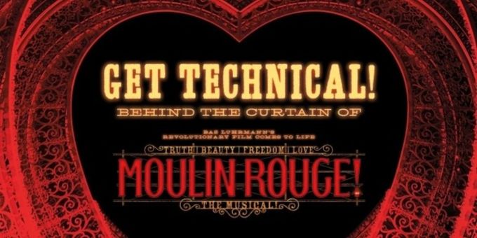 GET TECHNICAL! Behind The Scenes of MOULIN ROUGE! THE MUSICAL Returns For 2026 Photos