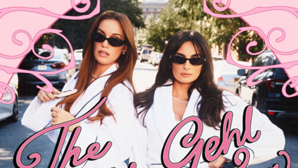 GIGGLY SQUAD: THE GEHLS GEHL TOUR to Play Houston's Hobby Center