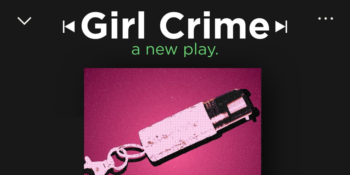 GIRL CRIME: A New Play To Receive World Premiere Production In Boston