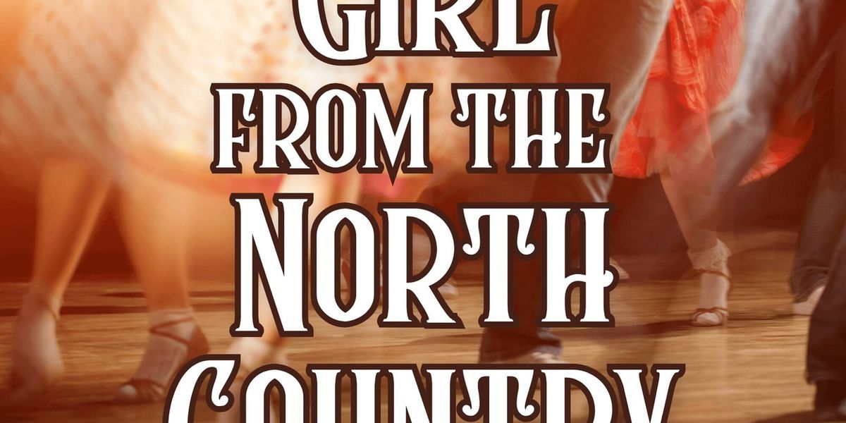 GIRL FROM THE NORTH COUNTRY to Open at Cape Rep Theatre This Summer