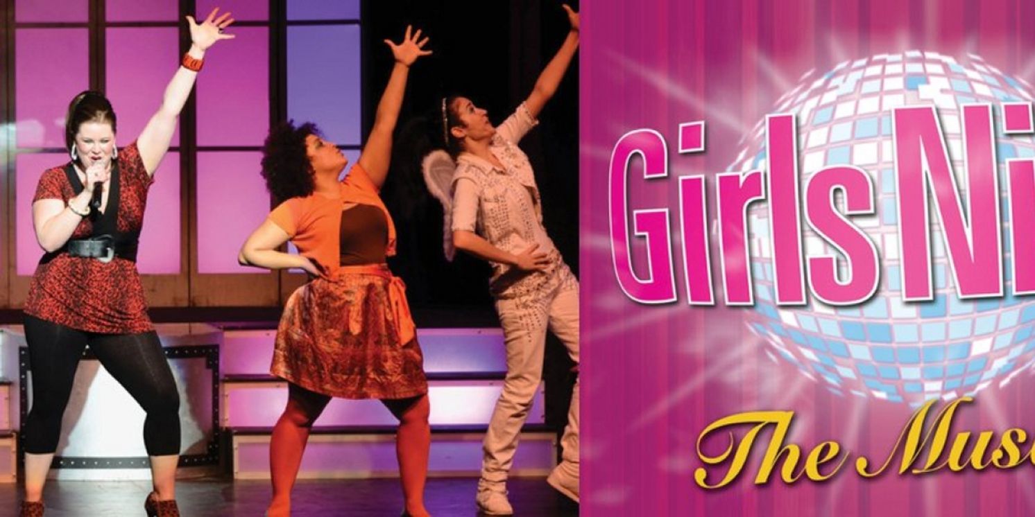GIRLS NIGHT: THE MUSICAL Comes to Fox Cities PAC  Image
