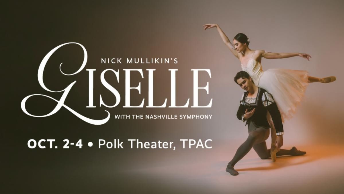 GISELLE Will Make Nashville Ballet Debut With Mullikin's New Ending