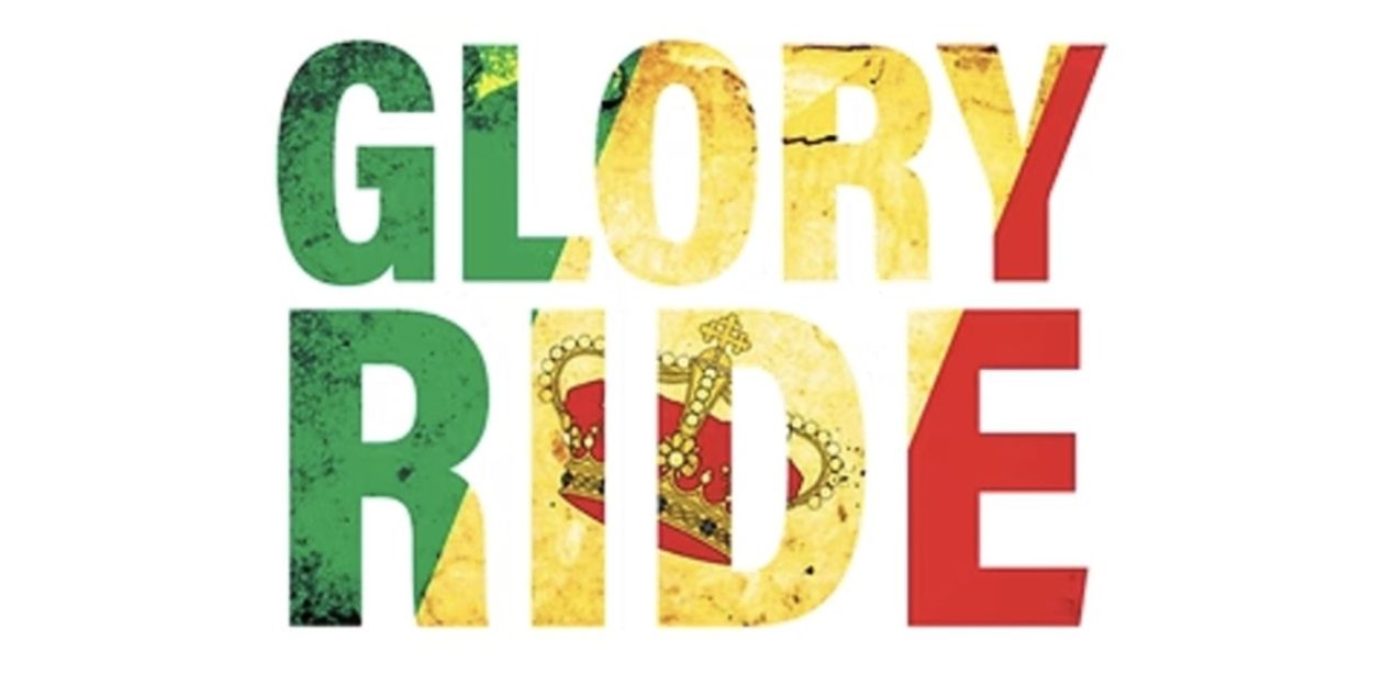 GLORY RIDE to Have Two Industry Readings This Month  Image