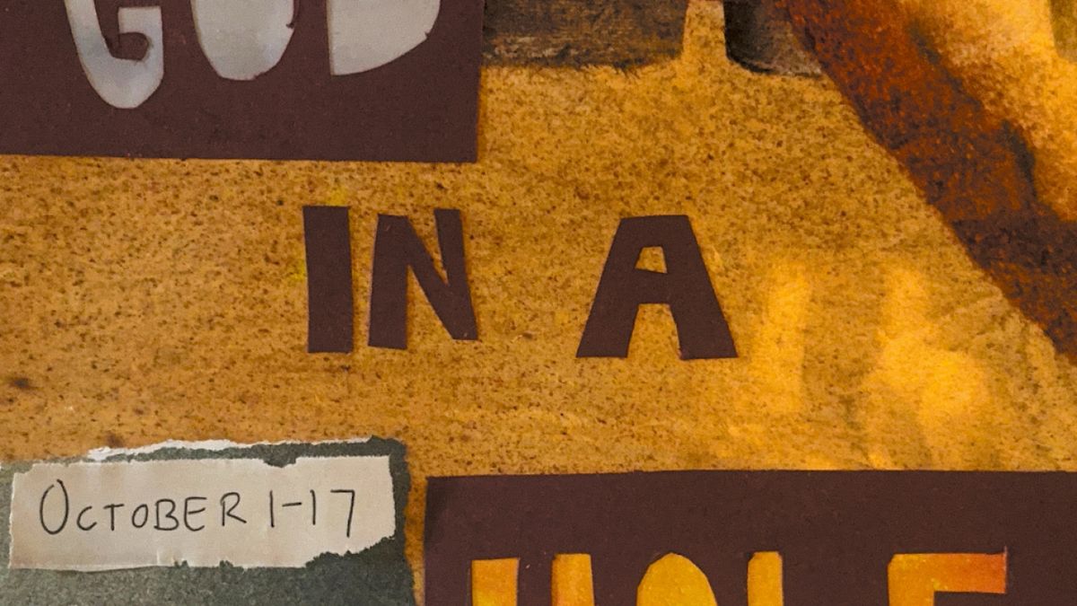 GOD IN A HOLE Will Make World Premiere at the Bramble Arts Loft