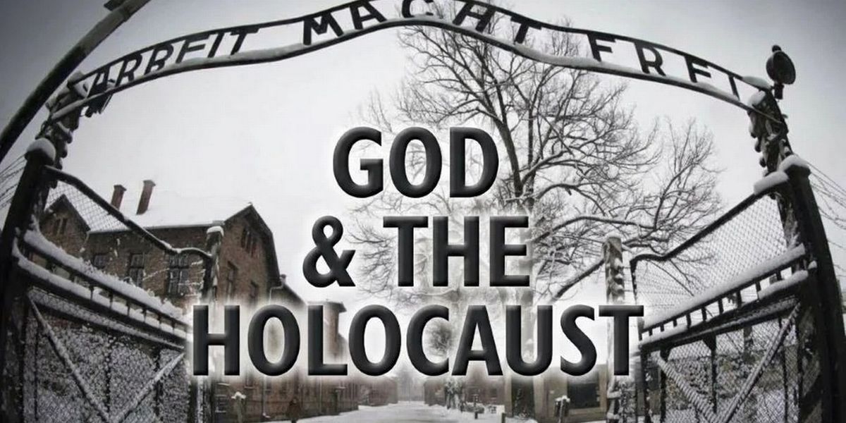 GOD & THE HOLOCAUST Will Commemorate International Holocaust Remembrance Day in April