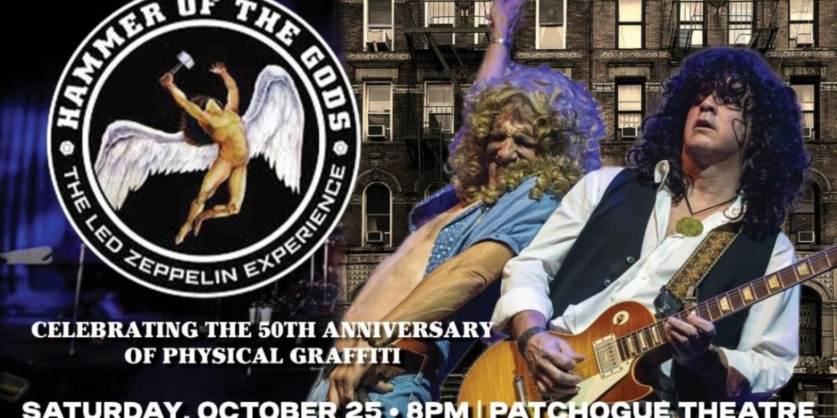 HAMMER OF THE GODS: THE LED ZEPPELIN EXPERIENCE Comes to the Patchogue Theatre