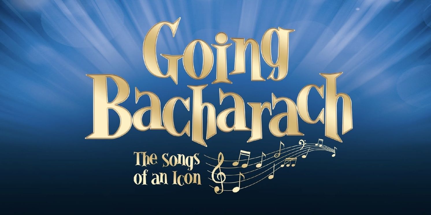GOING BACHARACH: THE SONGS OF AN ICON Will Make World Premiere Off-Broadway in January  Image