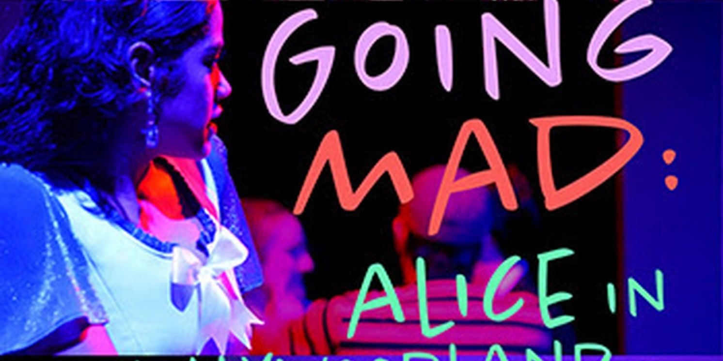 GOING MAD: ALICE IN HOLLYWOODLAND Comes to the Odyssey Theatre in May  Image