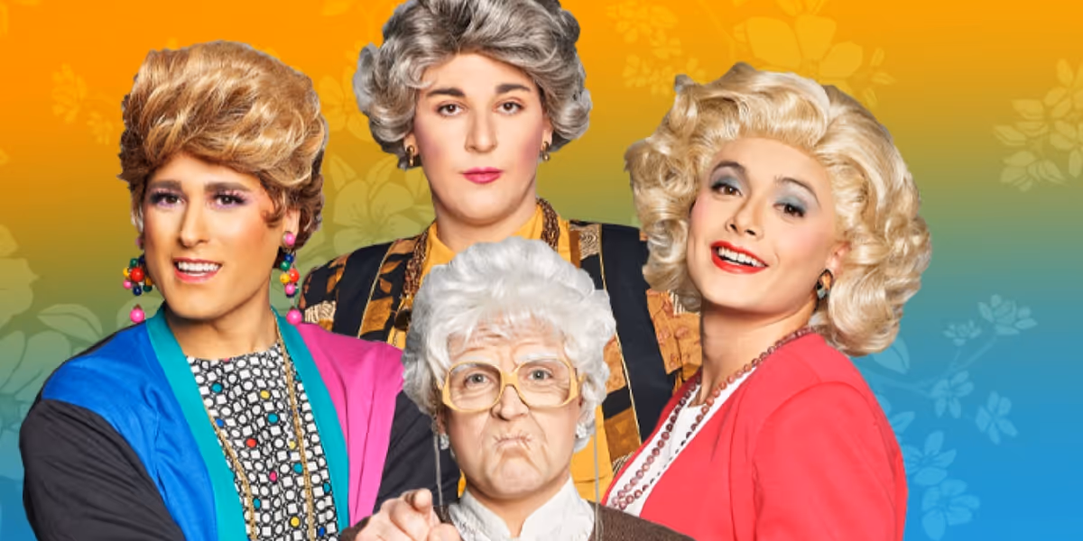 GOLDEN GIRLS THE LAUGHS CONTINUE Comes to Jackson in 2024