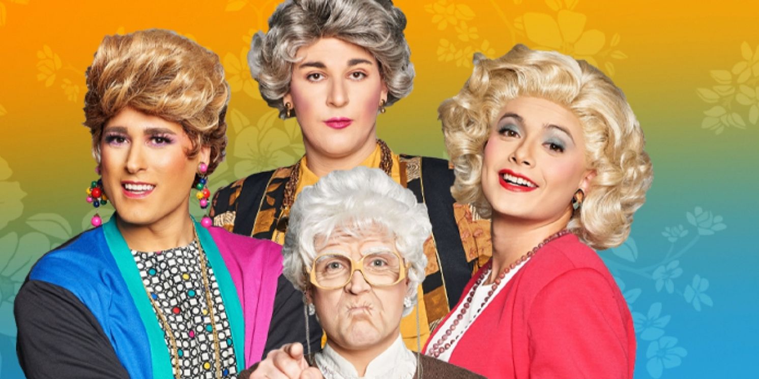 GOLDEN GIRLS THE LAUGHS CONTINUE Comes to Jackson in 2024  Image