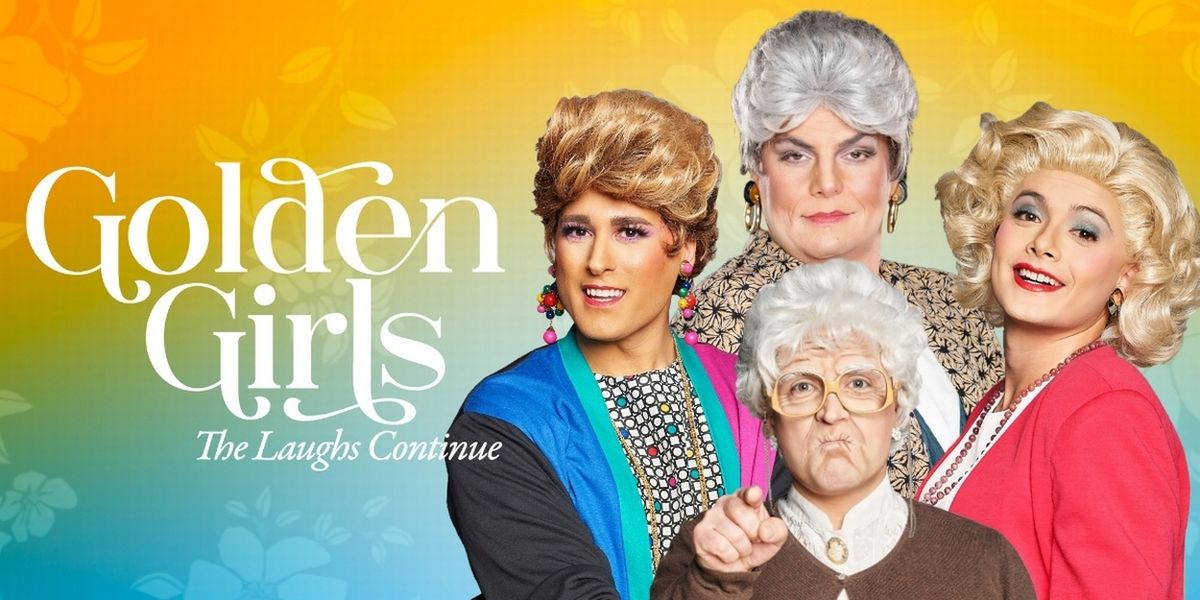 GOLDEN GIRLS: THE LAUGHS CONTINUE to Bring Fall Tour to New Jersey