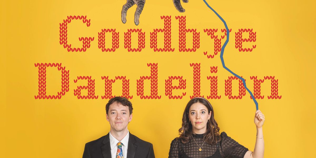 GOODBYE DANDELION to Make World Premiere at Edinburgh Fringe as First Underbelly Futures Fund Recipient
