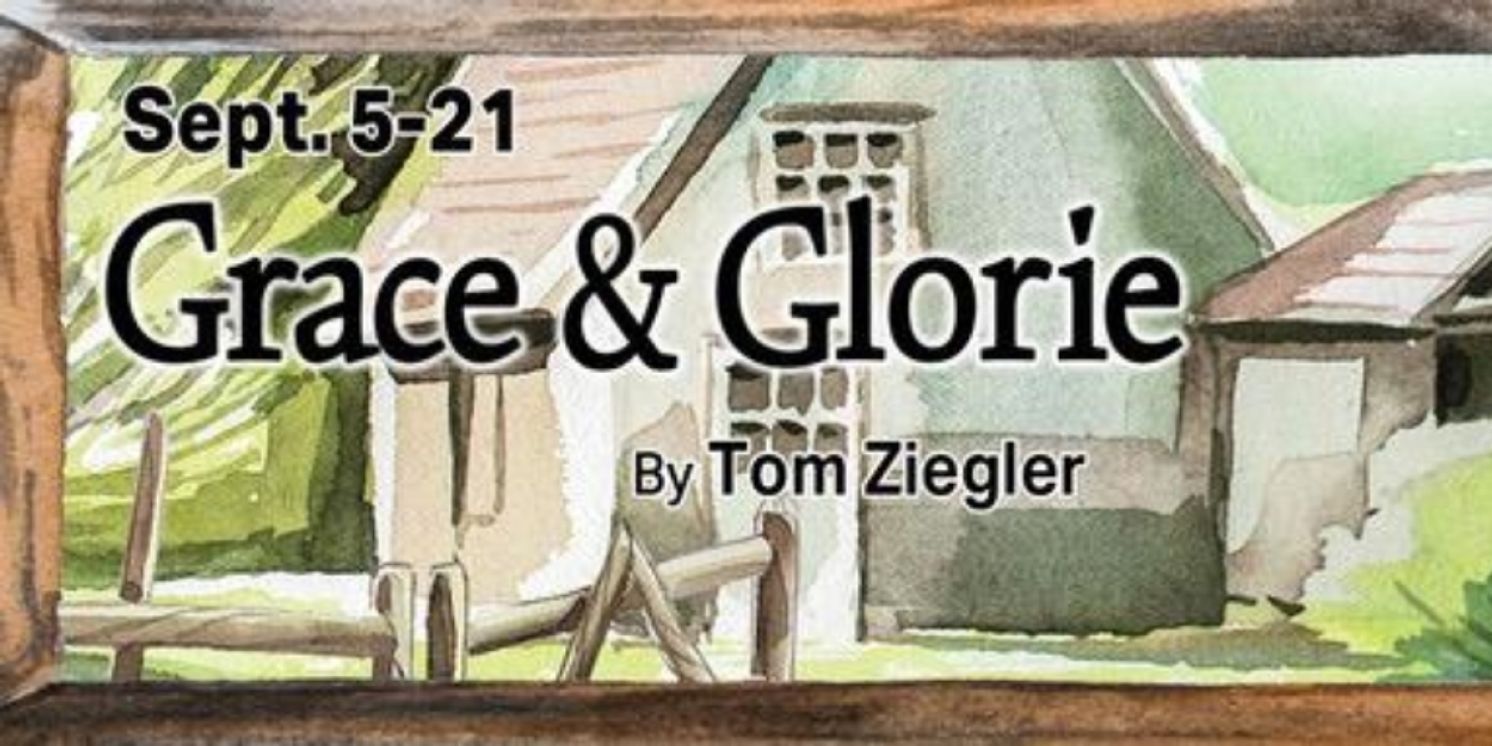 GRACE AND GLORIE to Open Black Theatre Troupe Season in September  Image