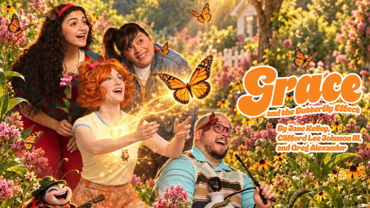 GRACE AND THE BUTTERFLY EFFECT to Make World Premiere at B Street Theatre