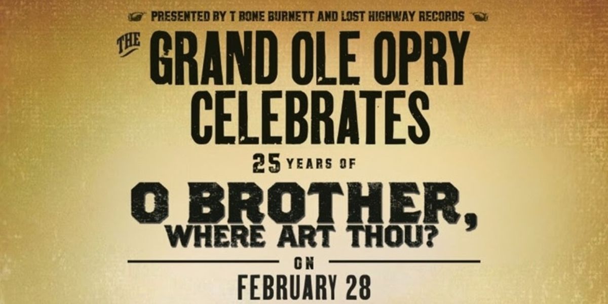 O BROTHER, WHERE ART THOU? Soundtrack to Be Honored at Grand Ole Opry Event