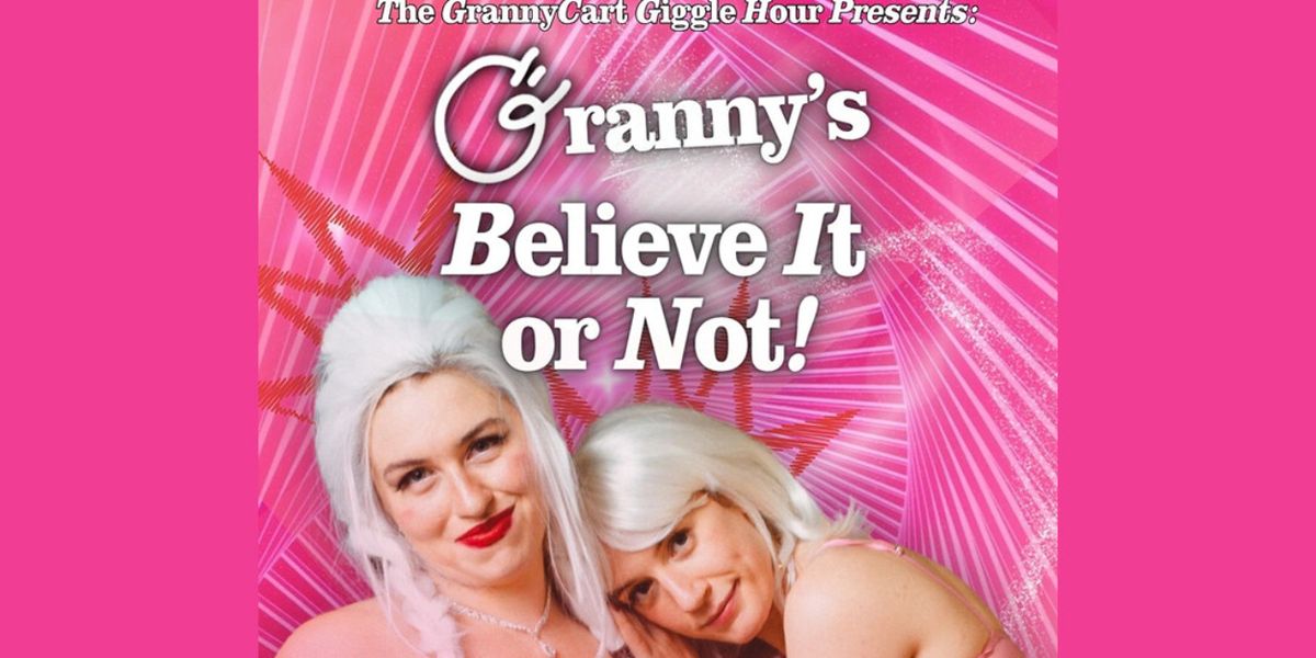 GRANNY CART GIGGLE HOUR is Coming to The Triad Theater