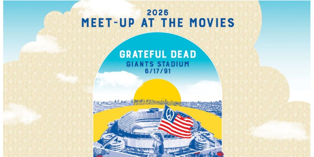 GRATEFUL DEAD MEET-UP AT THE MOVIES to Return to Cinemas Worldwide