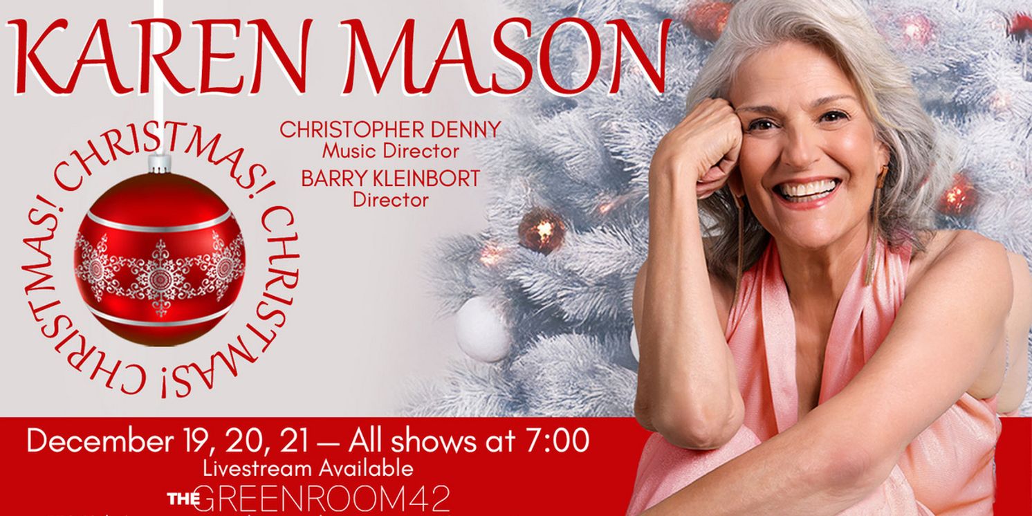 Green Room 42 to Present Karen Mason in CHRISTMAS! CHRISTMAS! CHRISTMAS!  Image
