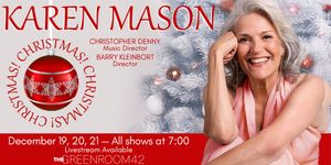 Green Room 42 to Present Karen Mason in CHRISTMAS! CHRISTMAS! CHRISTMAS!