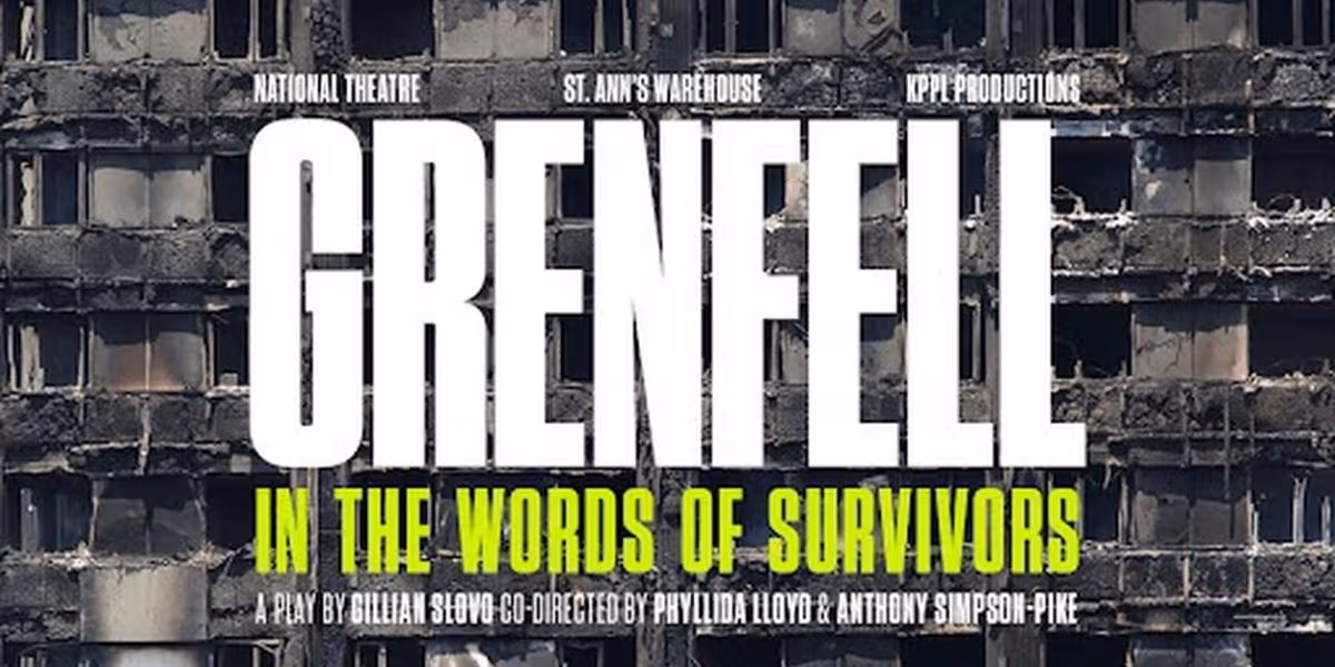 GRENFELL: IN THE WORDS OF SURVIVORS Comes to St. Ann's Warehouse Next Month