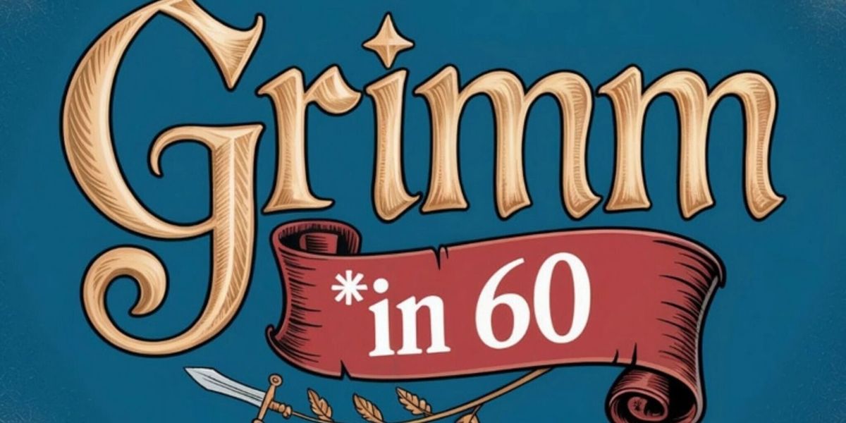 GRIMM IN 60 Free Production to Come to Youtheatre