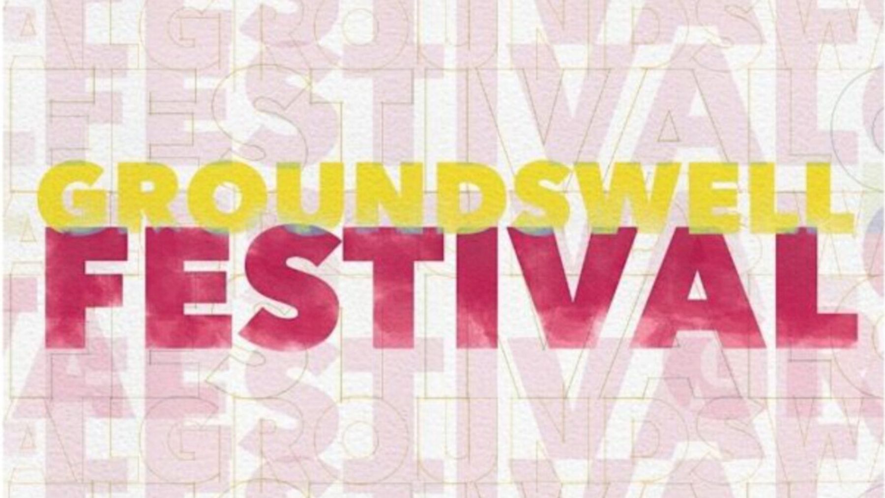 GROUNDSWELL FESTIVAL OF NEW WORKS to Return to Nightwood Theatre