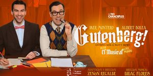 BREAKING: GUTENBERG! se estrena en los Teatros Luchana el próximo 11 de junio