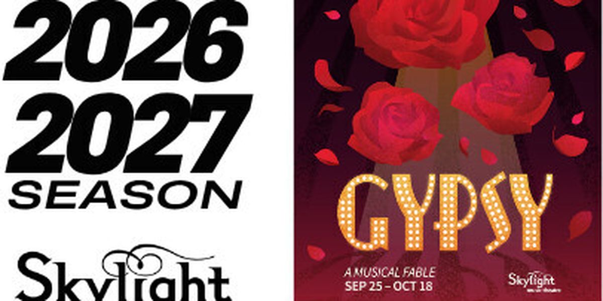 GYPSY: A MUSICAL FABLE to Open at Skylight Music Theatre