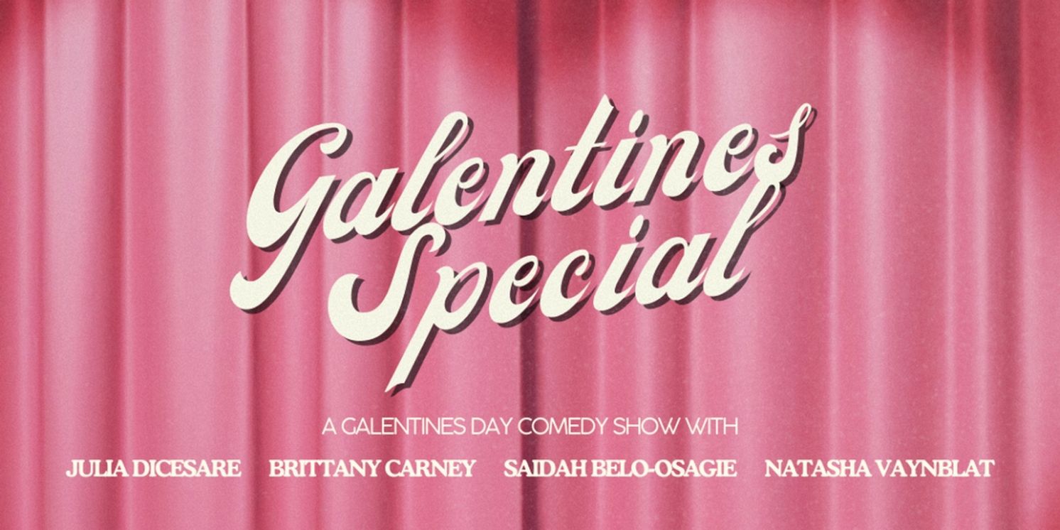 Cherubs Productions to Present Galentines Special at SoHo Playhouse  Image