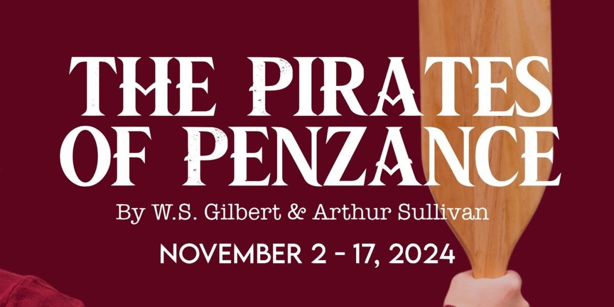 Gamut Theatre Group Presents Gilbert & Sullivan's THE PIRATES OF PENZANCE
