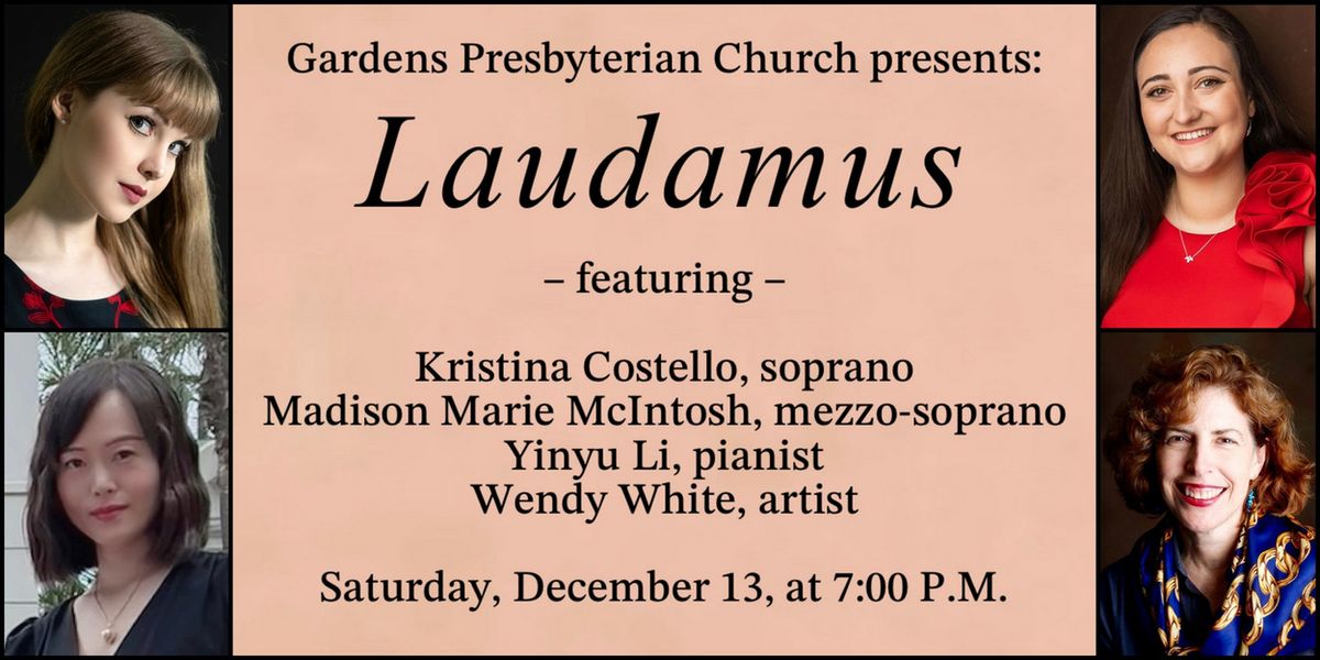 Gardens Presbyterian Church To Present LAUDAMUS