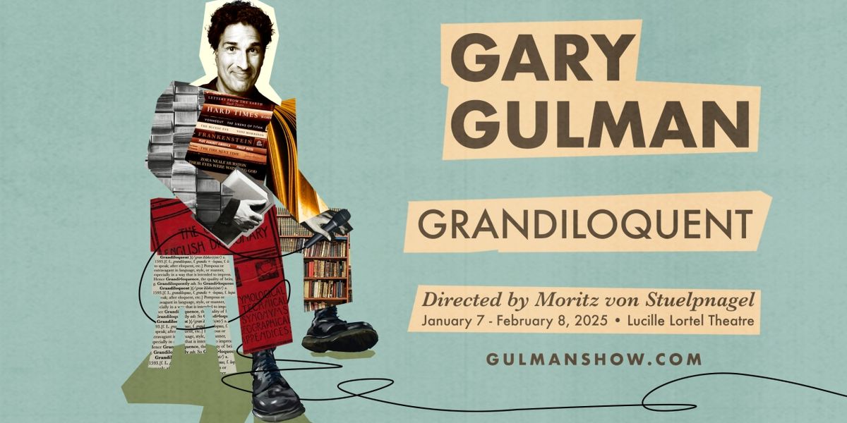 Gary Gulman To Make Off-Broadway Debut With GRANDILOQUENT At The Lortel Theatre
