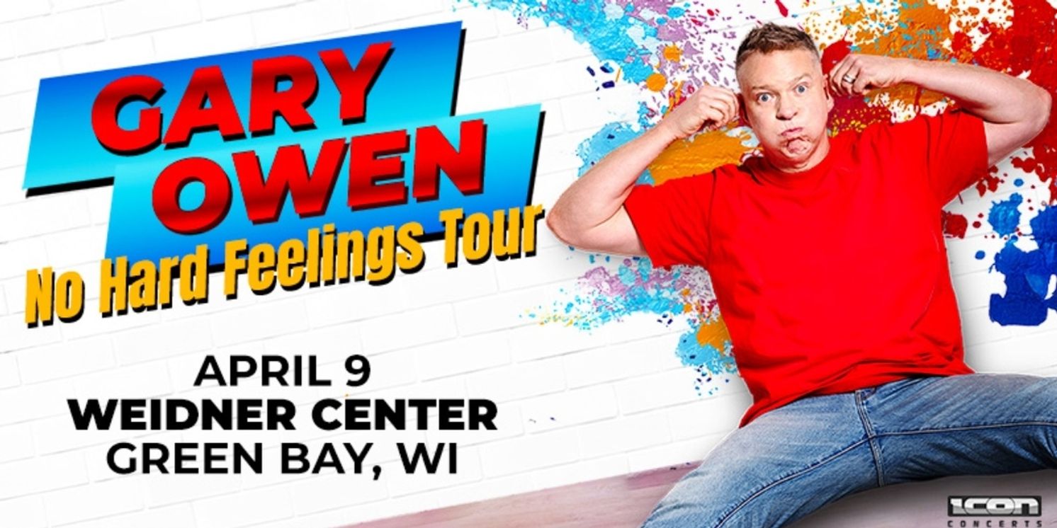 Gary Owen to Bring NO HARD FEELINGS Tour to The Weidner in Green Bay  Image