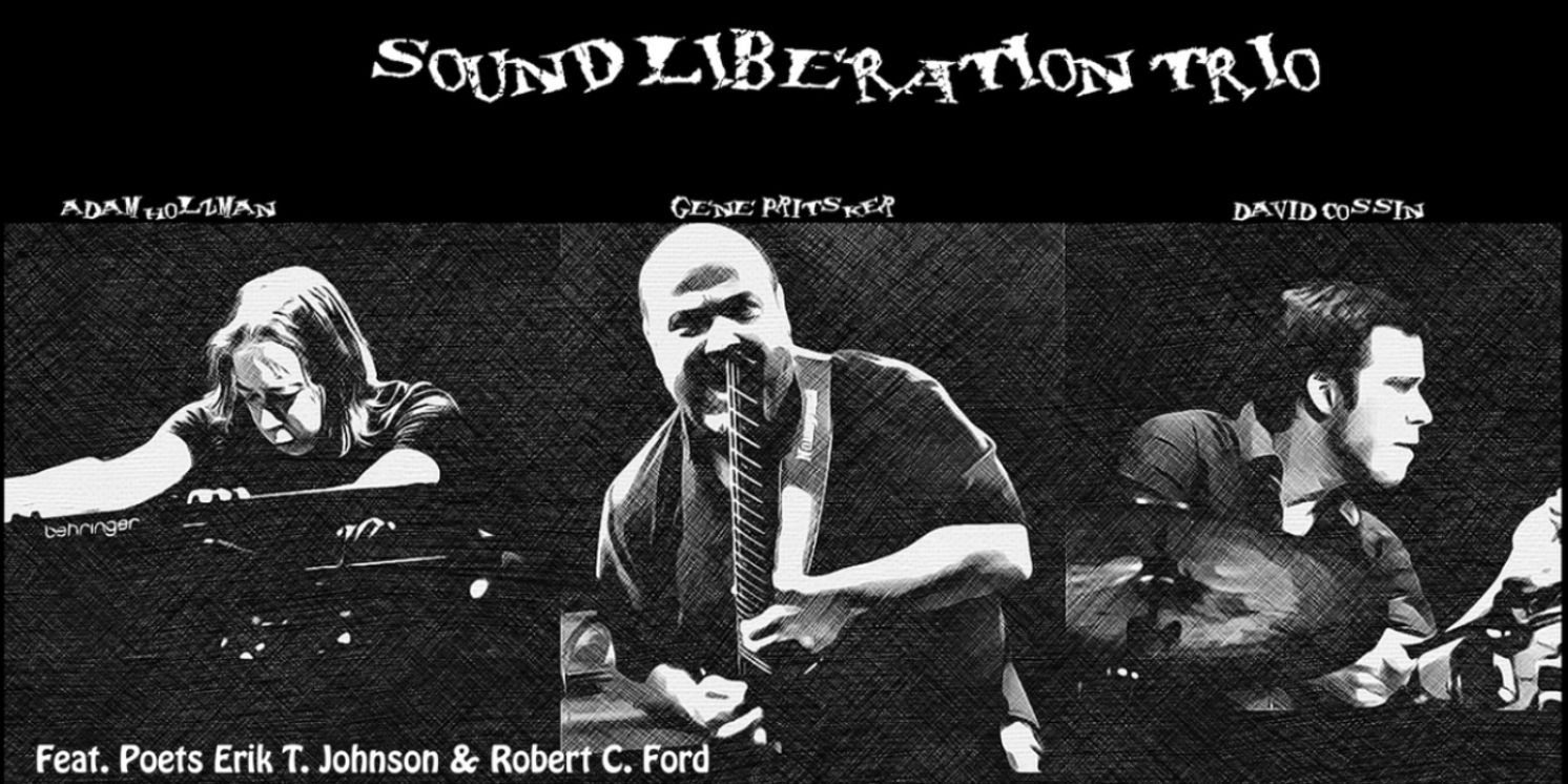 Gene Pritsker's Sound Liberation Trio to Perform as Part of Spectrum's Amplified Ambitions Series  Image