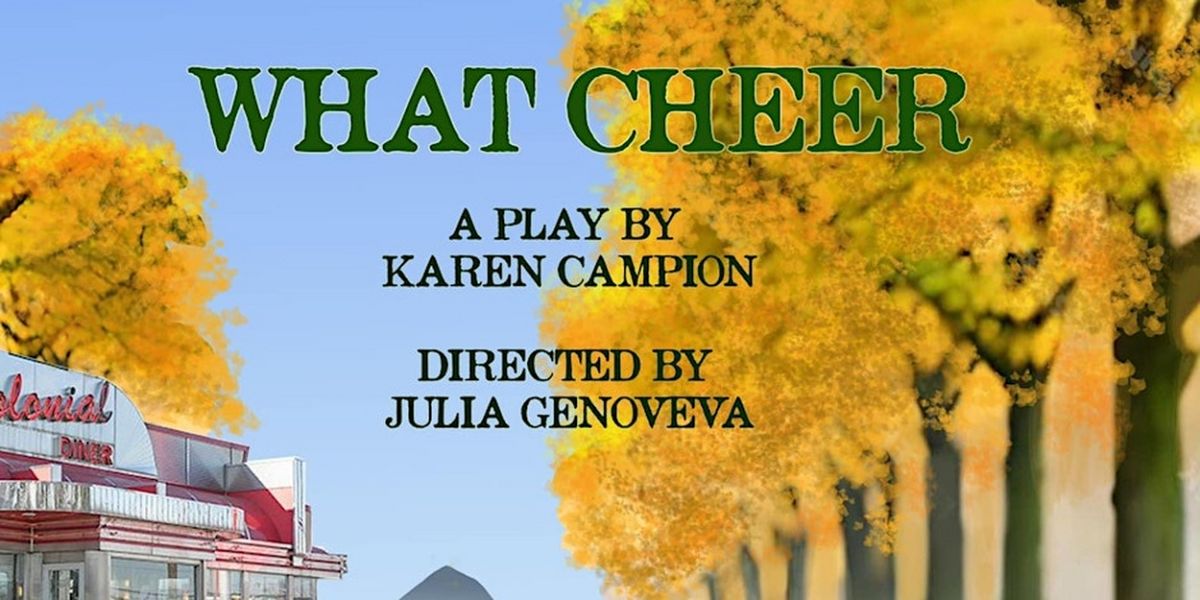 Genoveva Productions to Present NYC Premiere of WHAT CHEER By Karen Campion