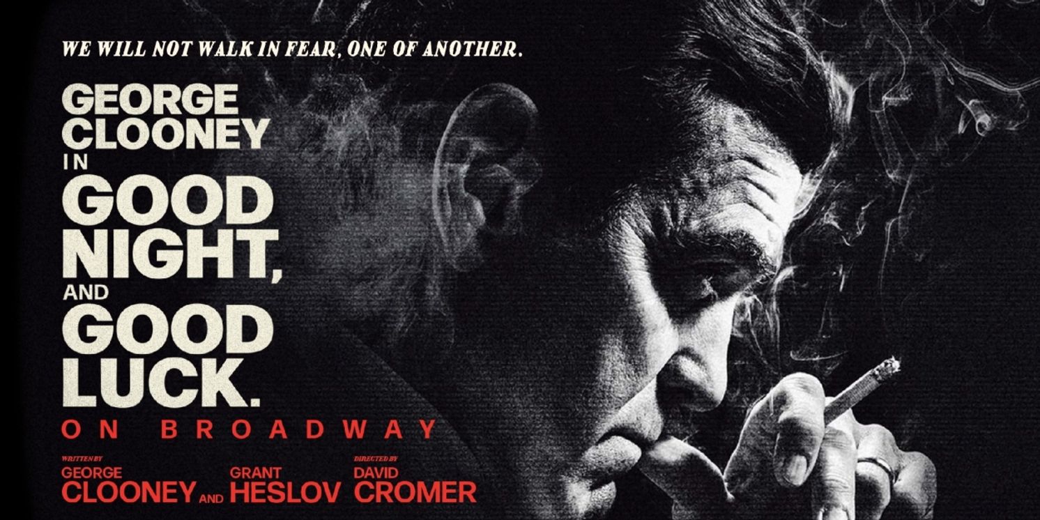 George Clooney-Led GOOD NIGHT, AND GOOD LUCK Sets Broadway Theatre and Dates  Image