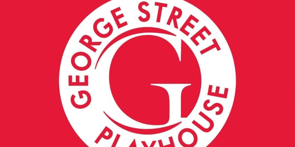 George Street Playhouse Awarded NJEDA Grant for Upcoming 'Choose Your Price' Performances