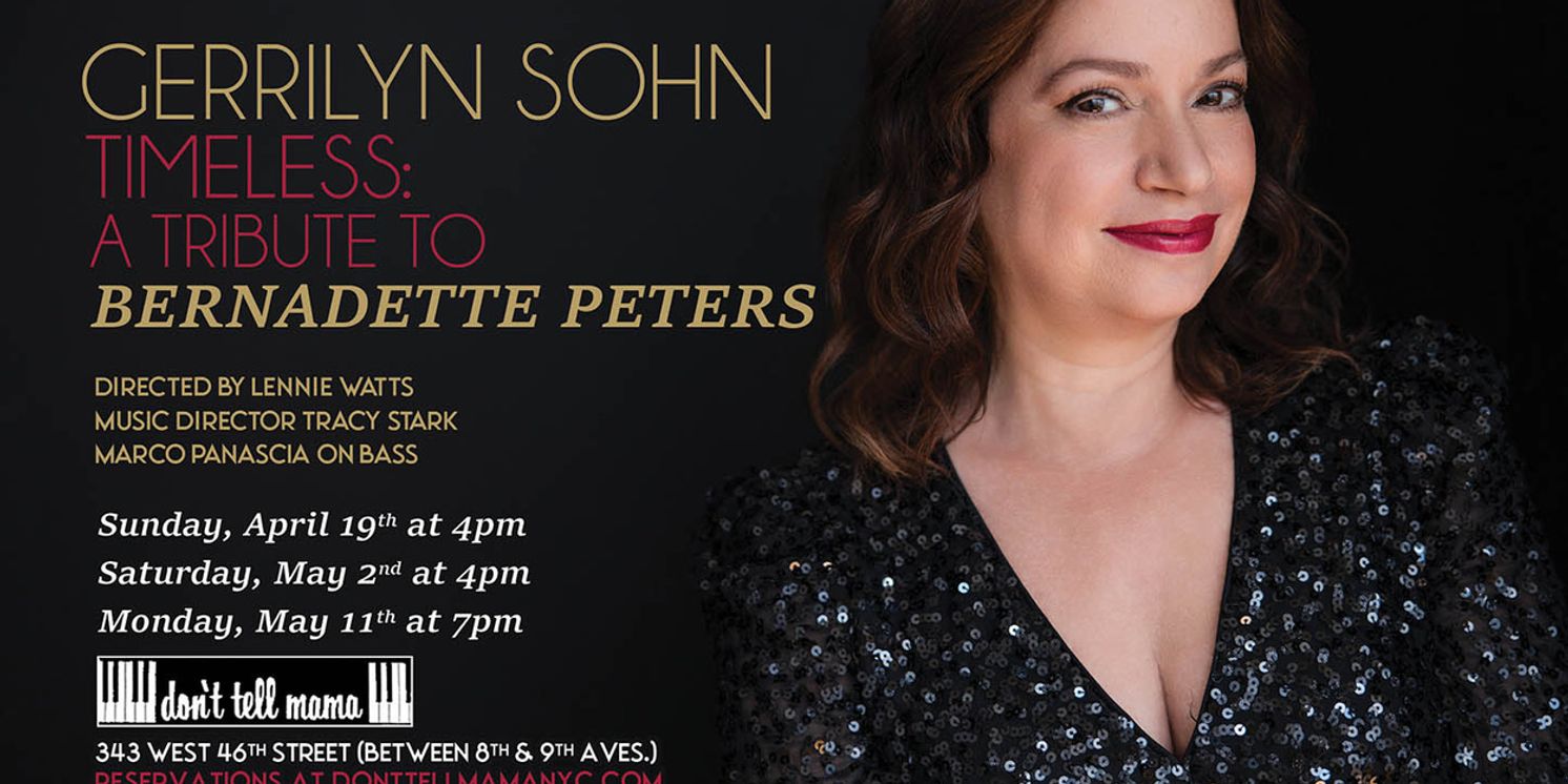 Gerrilyn Sohn Will Celebrate Bernadette Peters In New Cabaret Tribute  Image