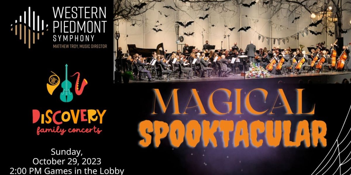 Western Piedmont Symphony Present Magical Spooktacular Family Concert