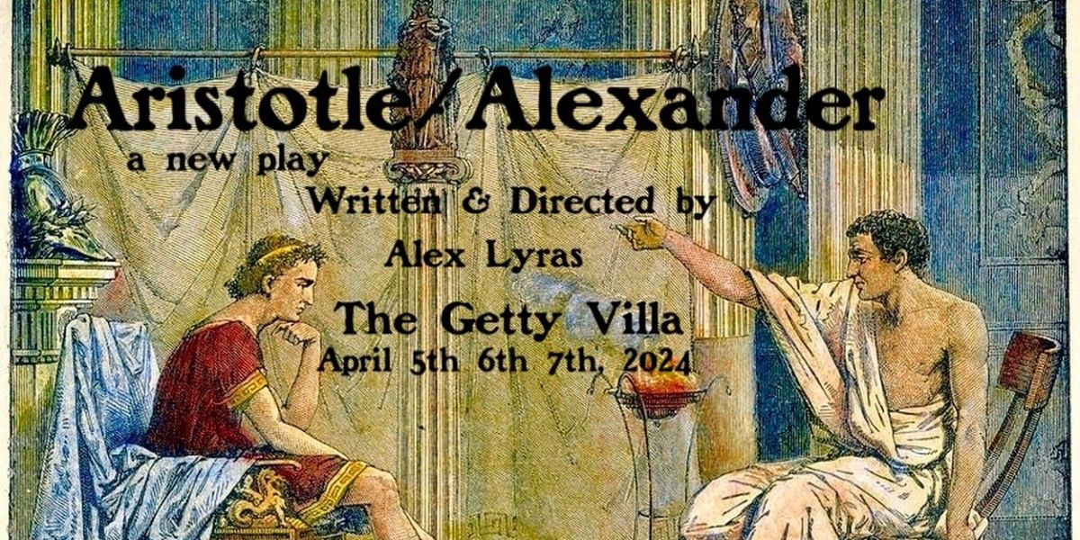 Getty Villa Theater Lab To Present ARISTOTLE/ALEXANDER