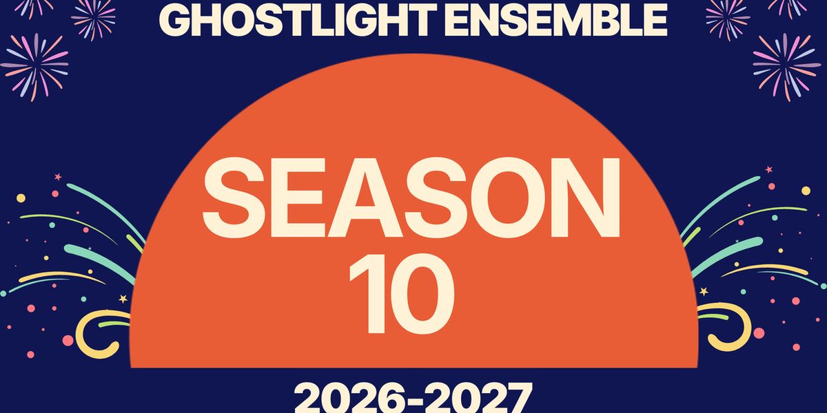 AMERICAN SON and More Set for Ghostlight Ensemble 10th Season