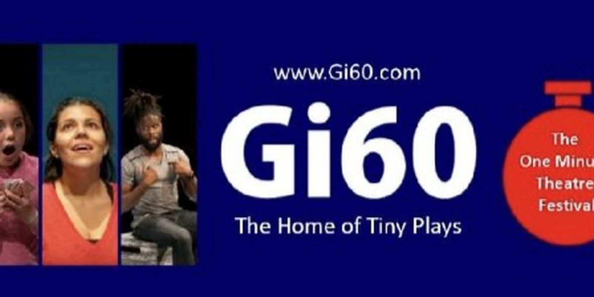 Gi60: International One Minute Theatre Festival: Live US Comes to The Tank