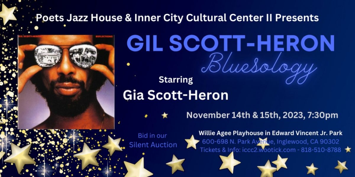 GIL-SCOTT-HERON BLUESOLOGY to be Presented By Inner City Cultural Center II