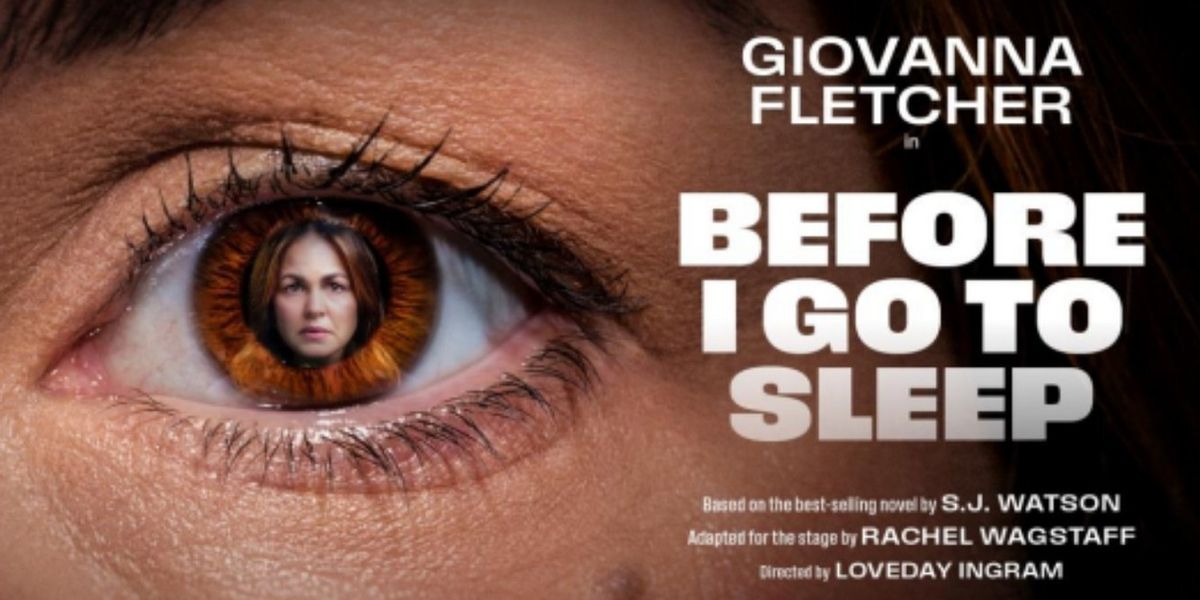 Giovanna Fletcher Will Star in BEFORE I GO TO SLEEP UK and Ireland Tour