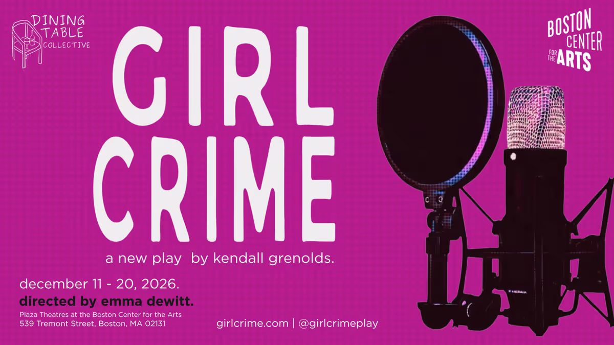 GIRL CRIME to Return to Boston Following Sold-Out Premiere