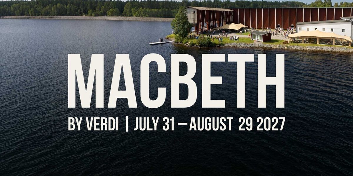 Giuseppe Verdi’s MACBETH To Be Staged For Summer 2027