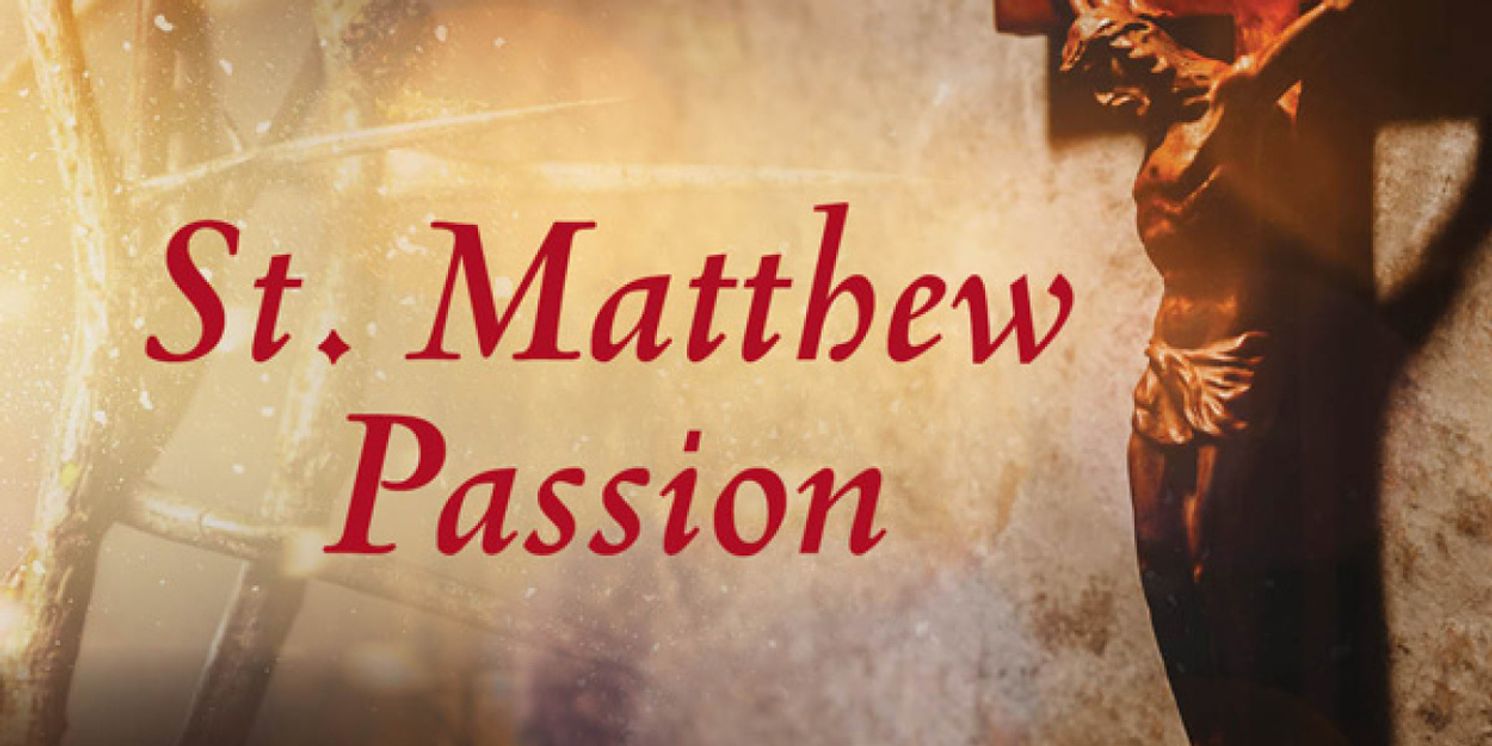 Gloriae Dei Cantores Will Present Bach's ST. MATTHEW PASSION on Cape Cod  Image