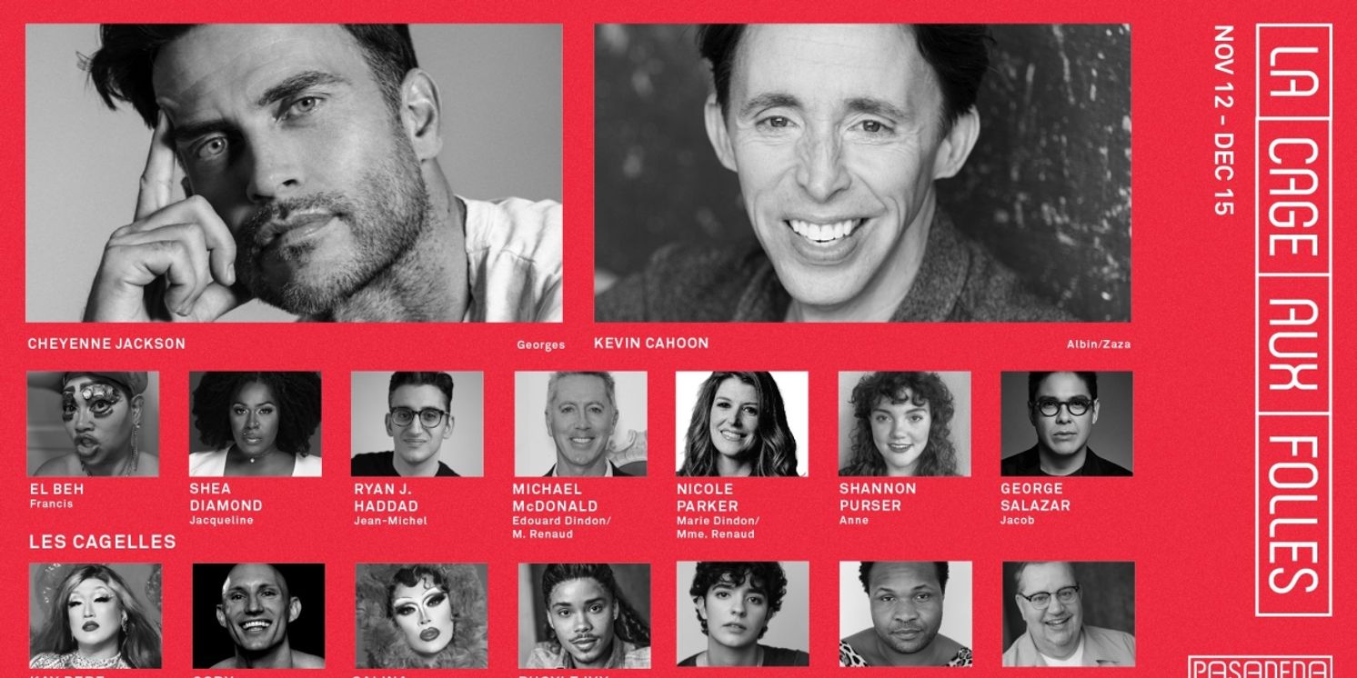 Goerge Salazar, Ryan J. Haddad and More Join LA CAGE AUX FOLLES At Pasadena Playhouse  Image