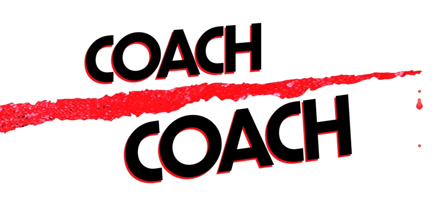 COACH COACH Utah Premiere to be Presented at Good Company Theatre  Image