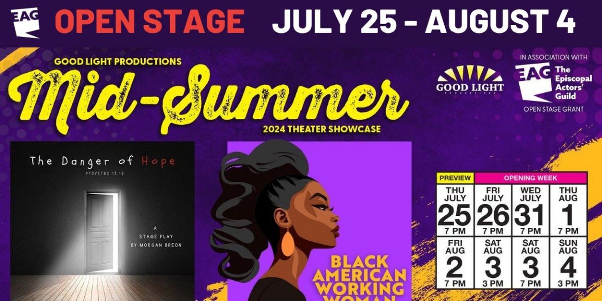 Good Light Productions Presents the Manhattan Premiere‬s ‭of‬ BLACK AMERICAN WORKING WOMAN‬ ‭and THE DANGER OF HOPE‬